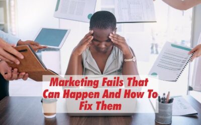 Marketing Fails That Can Happen and How To Fix Them